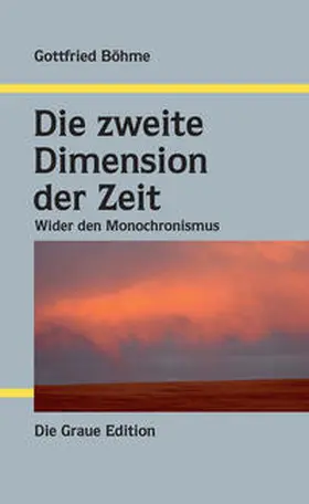 Böhme |  Die zweite Dimesion der Zeit | Buch |  Sack Fachmedien