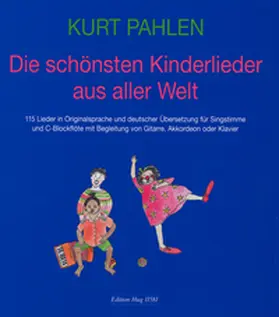 Pahlen |  Die schönsten Kinderlieder aus aller Welt | Buch |  Sack Fachmedien