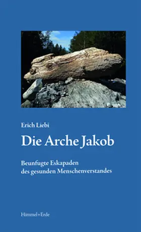 Liebi |  Die Arche Jakob | Buch |  Sack Fachmedien