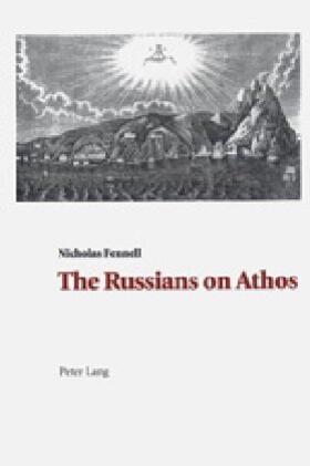Fennell |  The Russians on Athos | Buch |  Sack Fachmedien