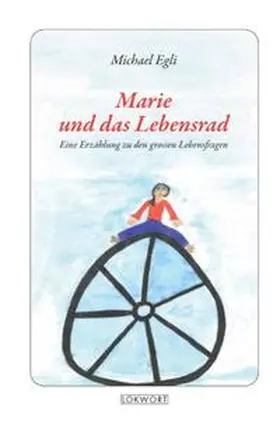 Egli |  Marie und das Lebensrad | Buch |  Sack Fachmedien