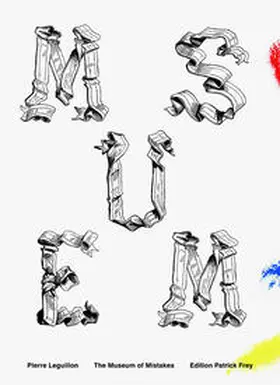 Leguillon |  The Museum of Mistakes | Buch |  Sack Fachmedien