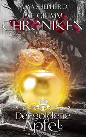Shepherd |  Die Grimm-Chroniken 05. Der goldene Apfel | Buch |  Sack Fachmedien