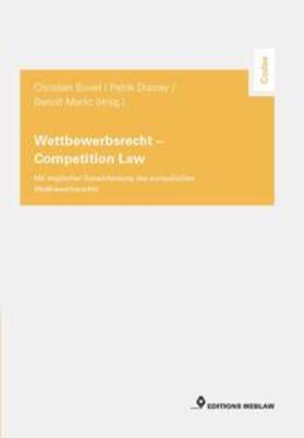 Bovet / Ducrey / Merkt | Wettbewerbsrecht – Competition Law | Buch | 978-3-906836-76-8 | sack.de