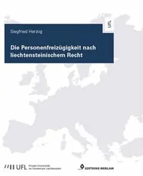 Herzog |  Die Personenfreizügigkeit nach liechtensteinischem Recht | Buch |  Sack Fachmedien