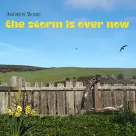 Bond |  The storm is over now, CD | Sonstiges |  Sack Fachmedien