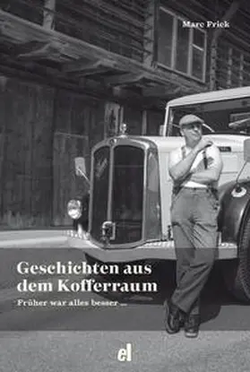 Frick |  Geschichten aus dem Kofferraum | Buch |  Sack Fachmedien