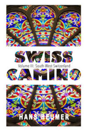 Beumer | SWISS CAMINO - Volume III | Buch | 978-3-906861-38-8 | sack.de