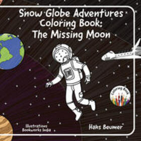 Beumer | Snow Globe Adventures Coloring Book | Buch | 978-3-906861-57-9 | sack.de