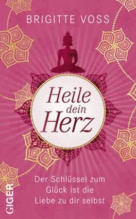 Voss |  Heile dein Herz | Buch |  Sack Fachmedien
