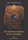 Jones |  Die sabischen Symbole in der Astrologie | Buch |  Sack Fachmedien