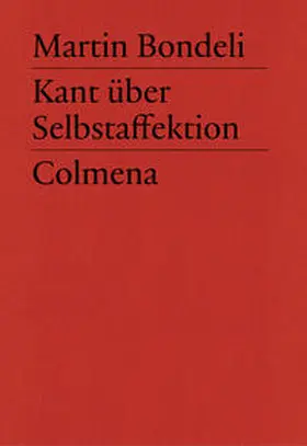 Bondeli |  Kant über Selbstaffektion | Buch |  Sack Fachmedien