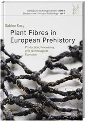 Karg |  Plant Fibres in European Prehistory | Buch |  Sack Fachmedien