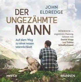 Eldredge |  Der ungezähmte Mann | Sonstiges |  Sack Fachmedien