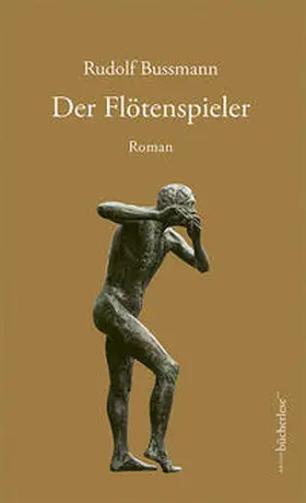 Bussmann |  Der Flötenspieler | Buch |  Sack Fachmedien