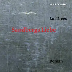 Drees |  Sandbergs Liebe | Sonstiges |  Sack Fachmedien