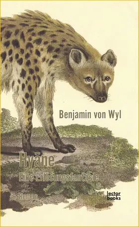 von Wyl |  Hyäne – Eine Erlösungsfantasie | eBook | Sack Fachmedien