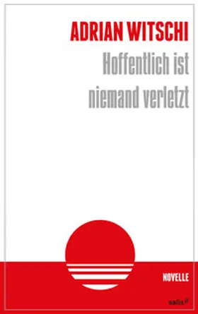 Witschi |  Hoffentlich ist niemand verletzt | Buch |  Sack Fachmedien