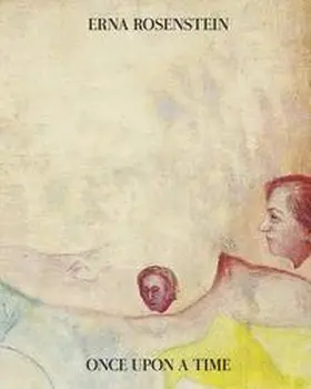 M. Gingeras / Jarecka |  Erna Rosenstein: Once Upon a Time | Buch |  Sack Fachmedien