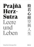 Schmuziger-Chen |  Prajña Herz-Sutra - Leere und Leben | Buch |  Sack Fachmedien