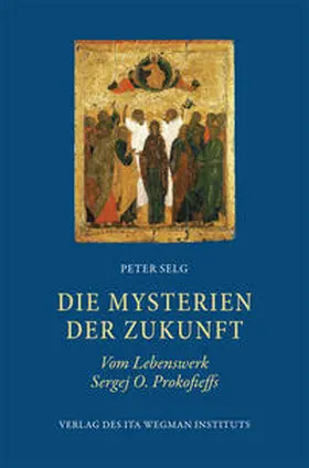 Selg |  Die Mysterien der Zukunft | Buch |  Sack Fachmedien