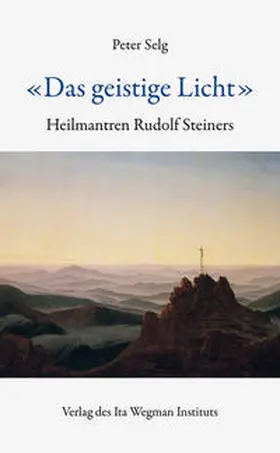 Selg |  «Das geistige Licht» | Buch |  Sack Fachmedien