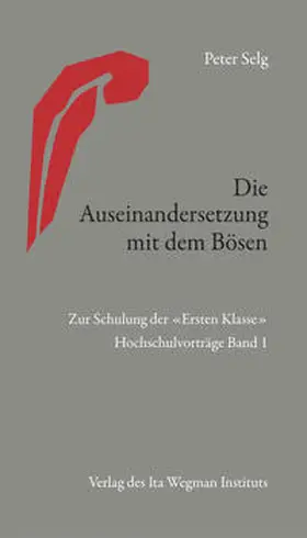 Selg |  Die Auseinandersetzung mit dem Bösen | Buch |  Sack Fachmedien