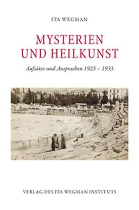 Wegman |  Mysterien und Heilkunst | Buch |  Sack Fachmedien