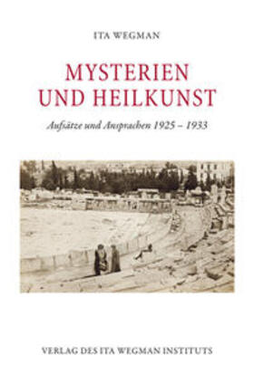 Wegman | Mysterien und Heilkunst | Buch | 978-3-906947-88-4 | sack.de