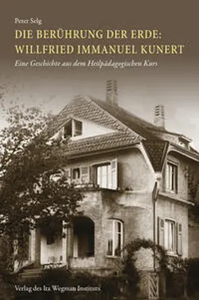 Selg |  Die Berührung der Erde: Willfried Immanuel Kunert | Buch |  Sack Fachmedien