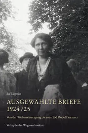 Wegman |  Ausgewählte Briefe 1924/25 | Buch |  Sack Fachmedien