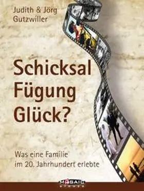 Gutzwiller |  Schicksal, Fügung, Glück? | Buch |  Sack Fachmedien