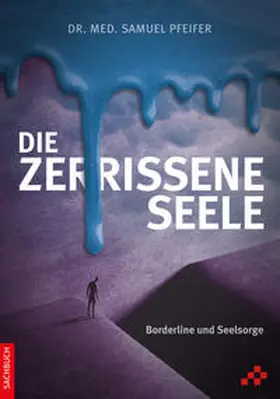 Pfeifer |  Die zerrissene Seele | Buch |  Sack Fachmedien