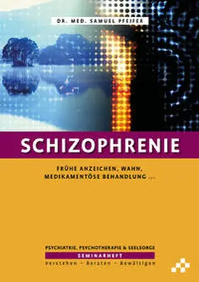 Pfeifer | Schizophrenie | Buch | 978-3-906959-55-9 | www.sack.de