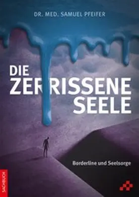 Pfeifer |  Die zerrissene Seele | eBook | Sack Fachmedien