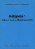 Baumann / Duncker / INFOREL, Information Religion |  Religionen in Basel-Stadt und Basel-Landschaft | Buch |  Sack Fachmedien