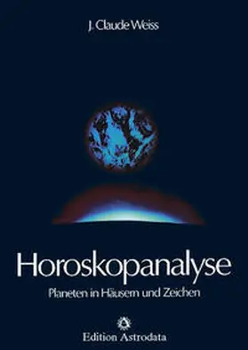 Weiss |  Horoskopanalyse I | Buch |  Sack Fachmedien