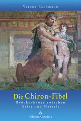 Bachmann |  Die Chiron-Fibel | Buch |  Sack Fachmedien