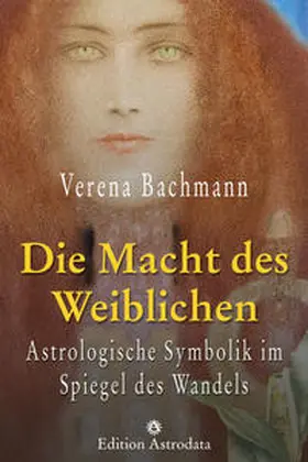 Bachmann |  Die Macht des Weiblichen | Buch |  Sack Fachmedien