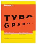Weingart |  Typography | Buch |  Sack Fachmedien