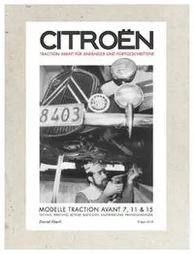Eberli |  Citroën Traction Avant für Anfänger und Fortgeschrittene | Buch |  Sack Fachmedien