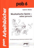 Müller |  Musikalische Spiele - selbst gemacht | Buch |  Sack Fachmedien