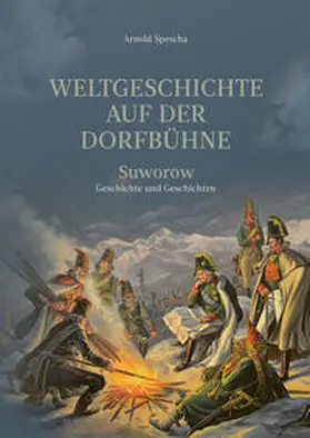 Spescha |  Weltgeschichte auf der Dorfbühne | Buch |  Sack Fachmedien