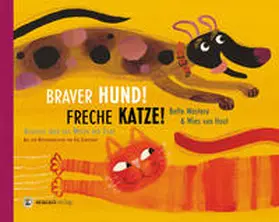 Westera |  Braver Hund! Freche Katze! | Buch |  Sack Fachmedien