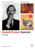 Hofmann / Präger |  Rudolf Probst 1890-1968, Galerist | Buch |  Sack Fachmedien