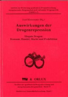 Estermann / Hämmig / Seidenberg | Auswirkungen der Drogenrepression | Buch | 978-3-907230-01-5 | sack.de