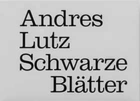 Lutz |  Schwarze Blätter | Buch |  Sack Fachmedien