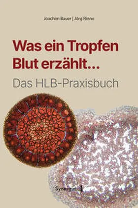 Bauer / Rinne |  Was ein Tropfen Blut erzählt... | Buch |  Sack Fachmedien