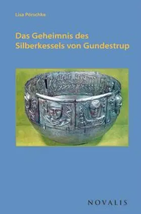 Pörschke |  Das Geheimnis des Silberkessels von Gundestrup | Buch |  Sack Fachmedien