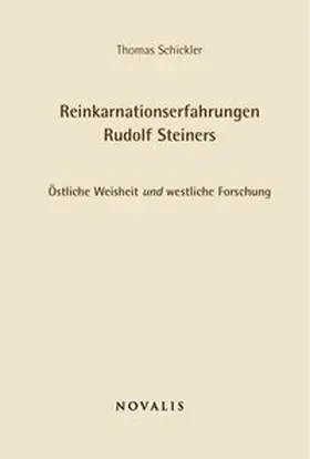 Schickler |  Reinkarnationserfahrungen Rudolf Steiners | Buch |  Sack Fachmedien